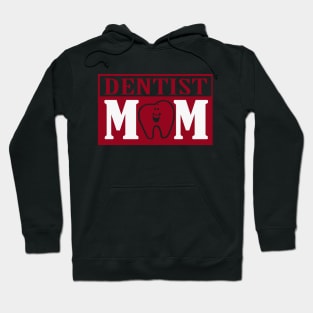 Dentist mom gift for mothers day Hoodie